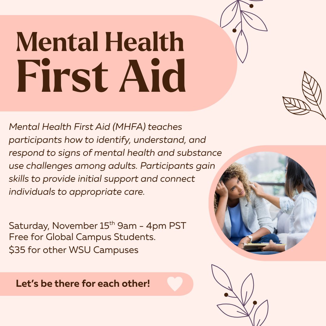 Join our Mental Health First Aid Training on 11/15/25, 9 am - 4 pm! Learn to identify &amp; respond to mental health challenges. Open to all campuses! 🌍 Global Campus: Free, Others: $35. Register here: globalcampus-wsu.presence.io/event/mental-h…