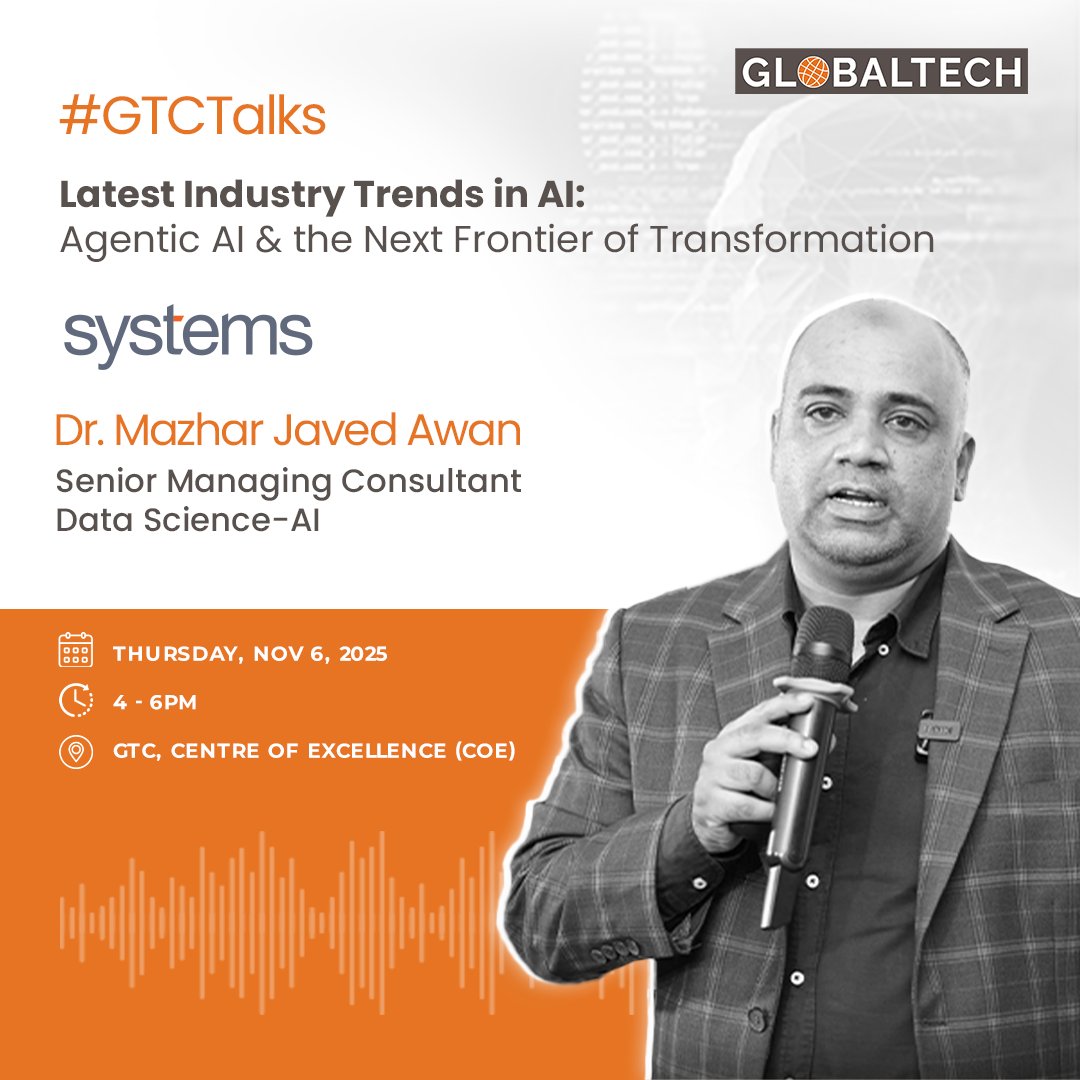 We’re thrilled to announce the next session of #GTCTalks

 Dr. Mazhar Javed Awan shares insights on how intelligent technologies are moving beyond automation — shaping the future of innovation and enterprise transformation.

#GlobalTech #AI #Innovation