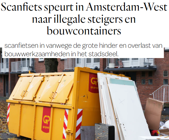 Amsterdam-West zoekt vanaf eind november met scanfietsen, #AI
naar illegaal op straat geplaatste bouwcontainers, steigers en dixi’s,
vanwege de grote hinder en overlast door bouwwerkzaamheden parool.nl/amsterdam/scan… | #Amsterdam #020west