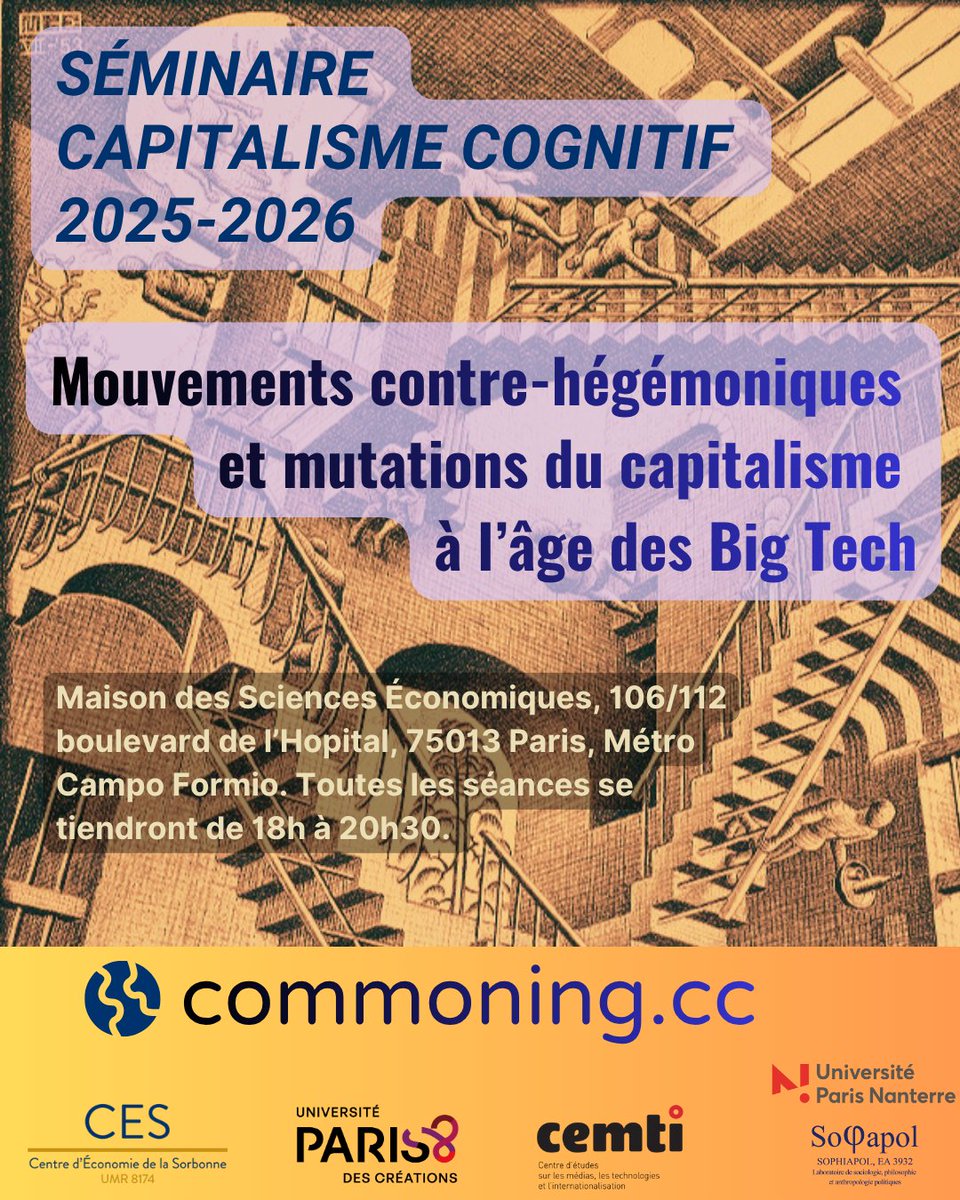 Le Séminaire Capitalisme cognitif revient !
Le nouveau cycle 2025-2026 démarre dans une semaine.

Cette année, nous explorerons un thème brûlant : Mouvements contre-hégémoniques et mutations du capitalisme à l’âge des Big Tech.

Première séance : jeudi 13 novembre à 18h