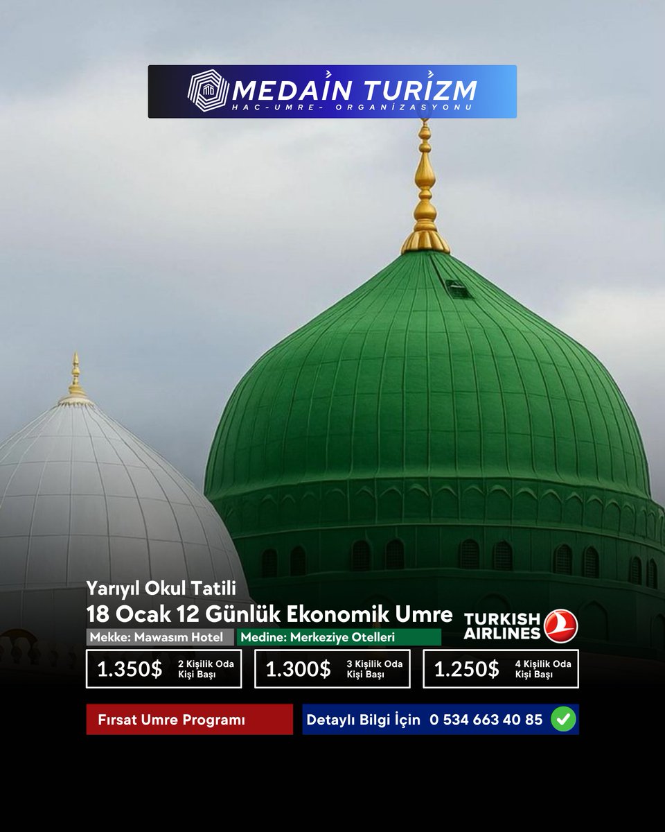 medaintur's tweet photo. Fırsat Yarıyıl Okul Tatili Umre Programı 12 Gün
Gidiş: 18.01.2026 İst-Yanbu
Ara Geçiş: 20.01.2026 Medine-Mekke
Dönüş; 29.01.2026 Taif-İst

Kayıt ve detaylı bilgi için:
0212 525 10 38
0534 663 40 85
#trend #umre #mekkemedine #keşfet #hacumre #sömestr #yarıyıltatili #yariyiltatili https://t.co/Q9DVWqBy7w