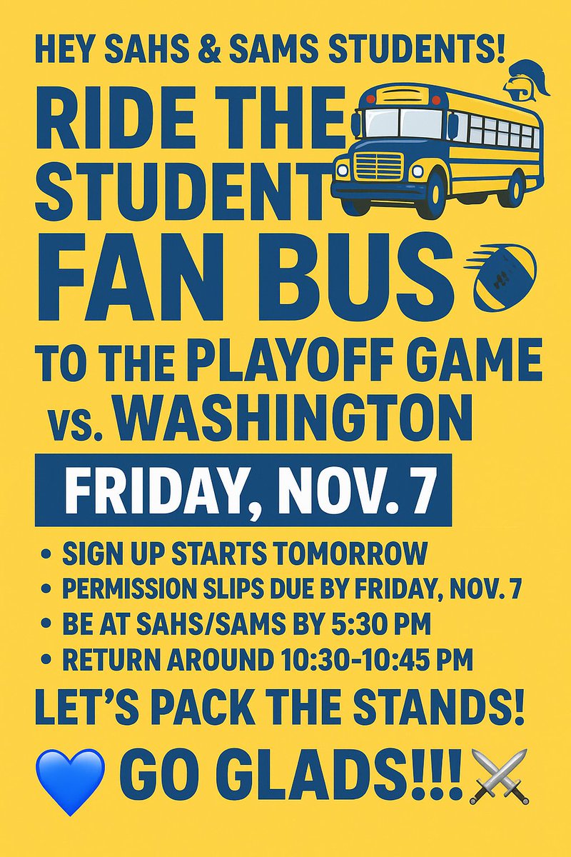 🚍💙💛 Hop on the SA Student Fan Bus! Cheer on the Glads vs. Washington this Friday, Nov. 7! 🏈🔥
🎟️ Sign up with Ms. Jackowski — spots limited!
📝 Permission slip &amp; ticket required
⏰ Be at school by 5:30 PM
Let’s pack the stands — GO GLADS! ⚔️
<a href="/__tyty0k/">Tyrone Claytor jr</a>