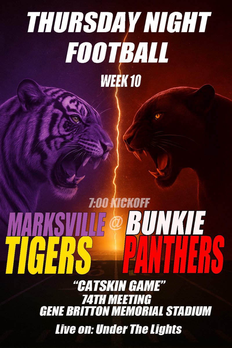 74th meeting!! 
UTL's 1st time covering the Catskin Game 🏈🎥

(8-1) Marksville Tigers @ (8-1) Bunkie Panthers 
Week 10 Thursday Night Live On Under The Lights!!!