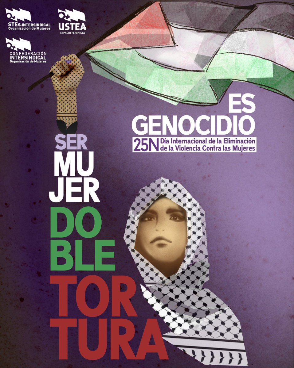 🟣 25N: Día Internacional de la Eliminación de la Violencia Contra las Mujeres. 
“ES GENOCIDIO. SER MUJER DOBLE TORTURA”.