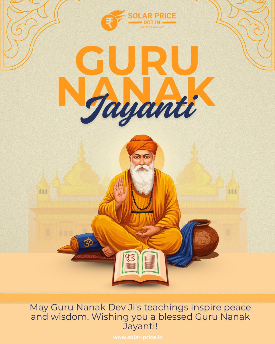 SolarPriceIndia's tweet image. Celebrating Guru Nanak Dev Ji — the eternal light who showed us the path of truth and compassion. Let’s keep spreading light through clean, solar energy!

#GuruNanakJayanti #SolarPriceDotInt #CleanPower #SustainableLiving #RenewableIndia