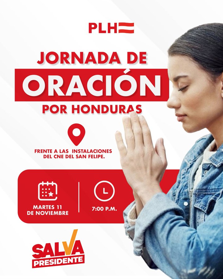 A promotional graphic with the PLH logo at the top featuring a side profile of a woman with long hair wearing a denim jacket praying with hands clasped near her face in a serene pose the background is light blue text overlay reads JORNADA DE ORACIÓN POR HONDURAS in red and white below it specifies martes 11 de noviembre 7:00pm with a location pin icon indicating frente a las instalaciones del San Felipe a calendar icon and L for Liberal a red box with date and time details at the bottom SALVA PRESIDENTE in bold red letters.