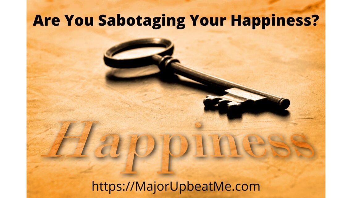 "Are You Sabotaging Your Happiness" Discover thought patterns that hold you back—and how to break free!#PositiveMindset #HappinessTips
👉 Read more: majorupbeatme.com/thoughts-that-…