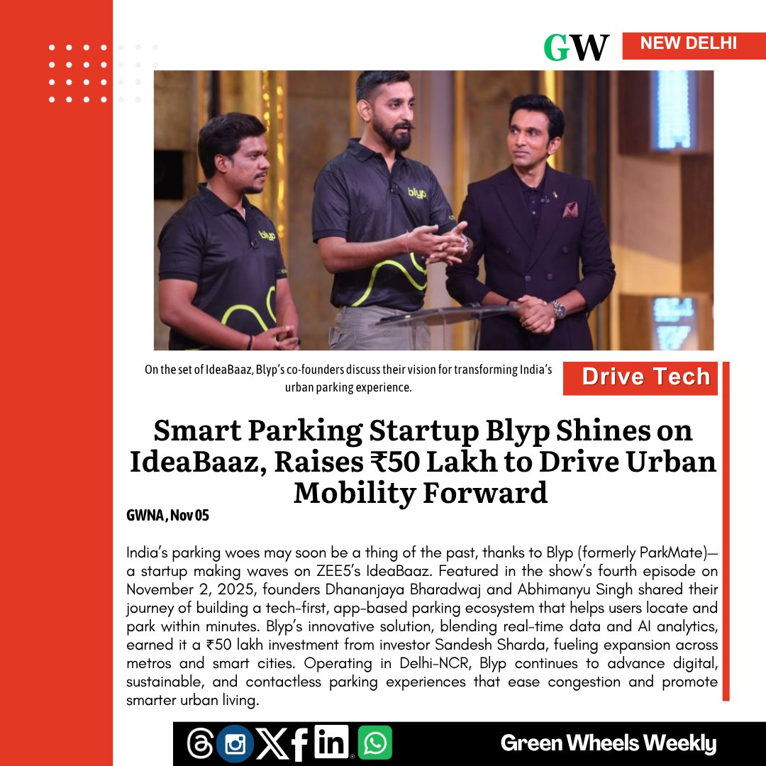 GreenWheels22's tweet image. Blyp, the smart parking innovator, secured ₹50 lakh on IdeaBaaz to expand its AI-powered parking network. The startup is transforming India’s mobility with quick, digital, and sustainable solutions.

#SmartParking #drivetechnology #Ideabaaz #ZEE5 #newinnovation