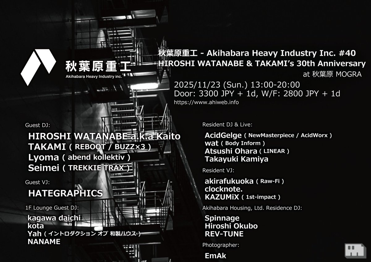 ahi_inc's tweet image. 秋葉原重工 - Akihabara Heavy Industry Inc. #40
HIROSHI WATANABE &amp;amp; TAKAMI’s 30th Anniversary at #MOGRA @MOGRAstaff
Guest:
@hw_aka_kaito
@djtakami
@abendsonne
@seimei1992
@hategraphics
@arateka
@kk_ta
@yah_pnz
@nanamenoinu
#ahi_jp #秋葉原重工
ahiweb.info/post/799381126…