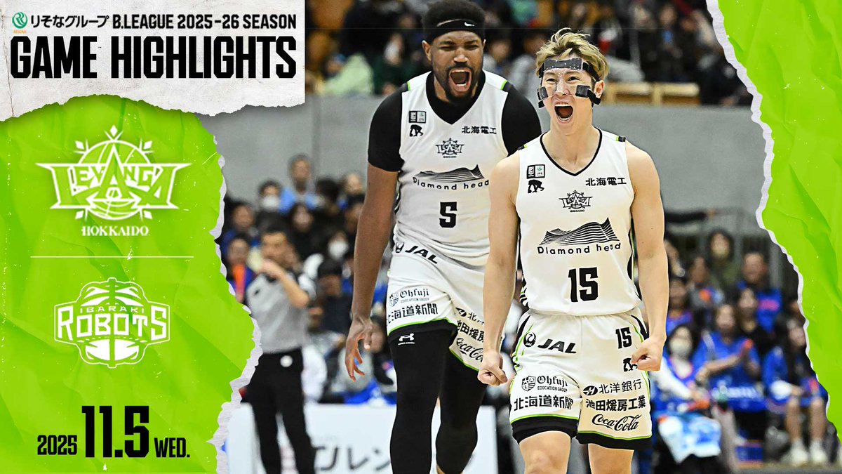 GAME HIGHLIGHT🎬 りそなグループ B.LEAGUE 2025-26 SEASON 2025/11/5