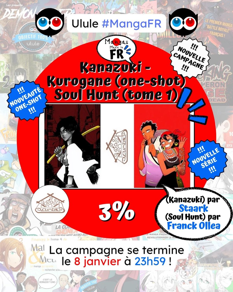 ⏫

📚 Kanazuki - Kurogane (one-shot), de <a href="/strawberry97412/">Staark</a>,
 &amp; Soul Hunt tome 1, de Franck Ollea chez Eumène Editions 🤩
La campagne est actuellement à 3% ✌️ et se termine le 8 janvier (64 jours)
⏩ Soutenir le projet : mangafr.fr/ueumene

⏬