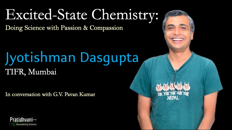 Pavan_KumarGV's tweet image. Ep 110 with @jd1278 

Jyotishman Dasgupta is a professor at TIFR, Mumbai, in the Department of Chemical Sciences. His research focuses on probing dynamical structural events leading to charge generation in molecular materials, particularly for bio-inspired photocatalysis and…