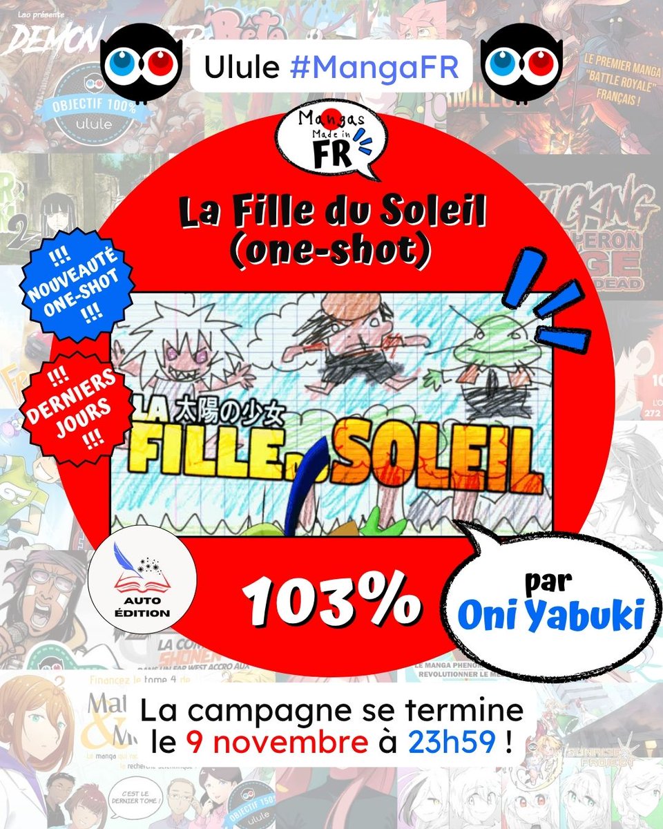 ⏫

📘 La Fille du Soleil (one-shot), de <a href="/oni_yabuki/">ONI Yabuki 鬼</a> 😁
La campagne est actuellement à 103% 💯🥳 et se termine le 9 novembre (4 jours) 🔜🕙
⏩ Soutenir le projet : mangafr.fr/ulfds

 #autoedition

⏬