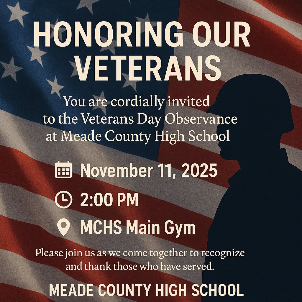 Veterans Day Program- November 11th, 2:00pm at MCHS- Any Military Veteran and their family are invited to attend.
