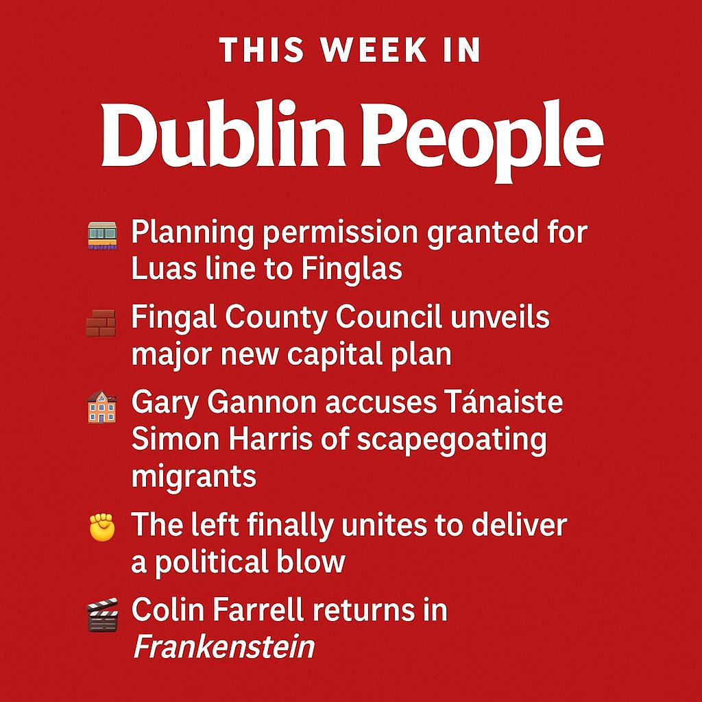 This week in Dublin People Newsletter 🗞️
🚊 Luas line to Finglas gets the go-ahead
🏫 Gannon accuses Tánaiste Simon Harris of scapegoating migrants
✊ The left unites to hit back at govt
🎬 Colin Farrell stars in Frankenstein
Read ⬇️
mailchi.mp/dublinpeople/d…