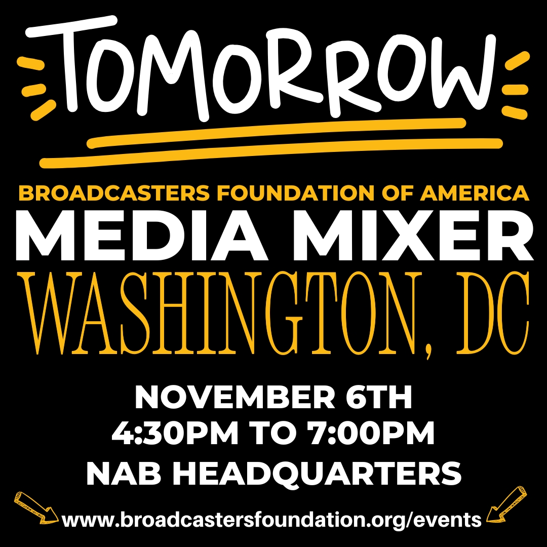 #BFOAMediaMixer DC is TOMORROW! Join us for a Celebration of Broadcasting! There's still time to register at broadcastersfoundation.org/events. See you tomorrow night!