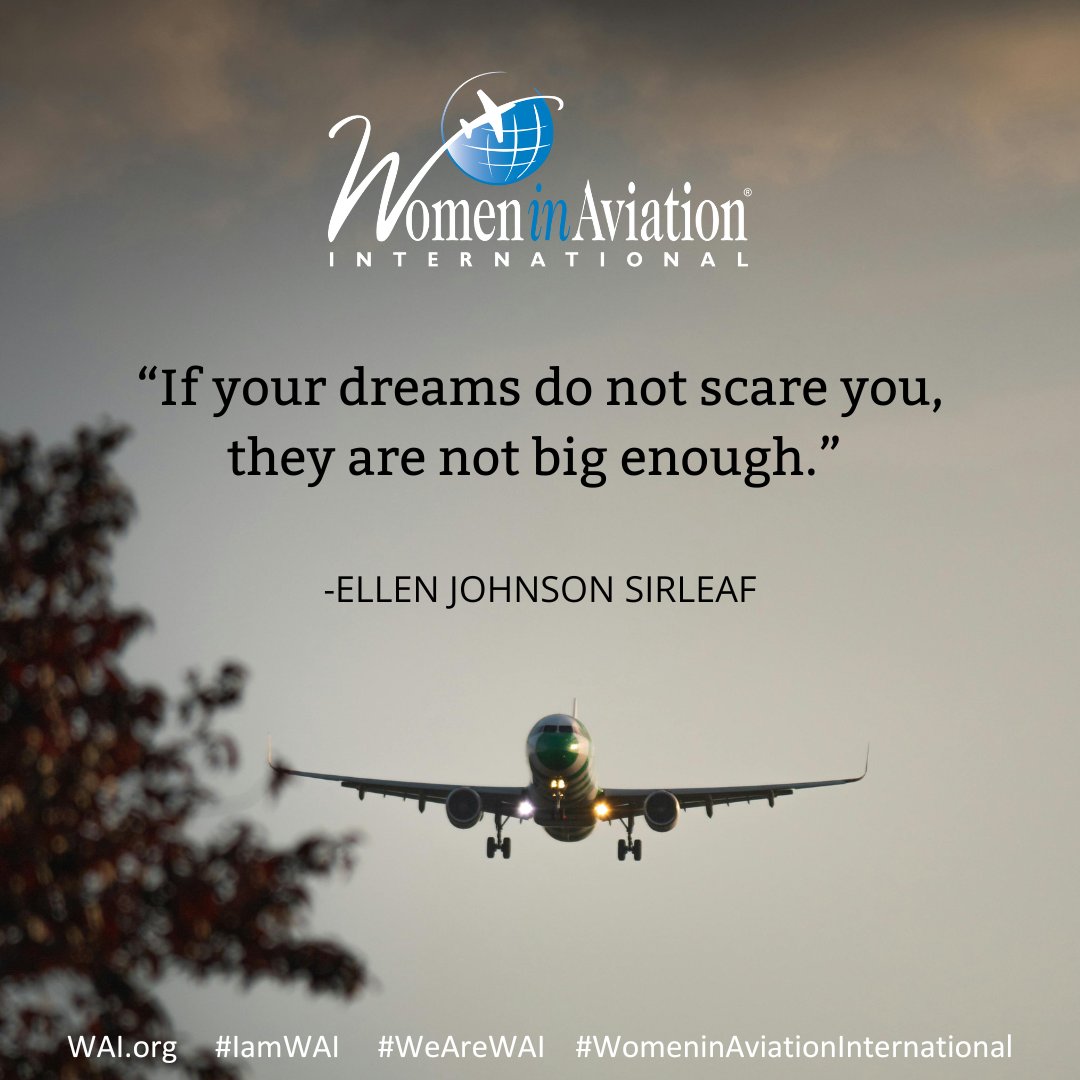#WiseWordsWednesdays #IamWAI #WeAreWAI #WomeninAviationInternational #WomeninAviation #aviationquotes