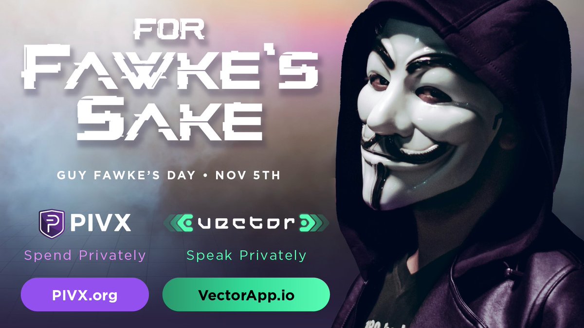 Remember, Remember, The Fifth of November… 

#GuyFawkesDay  #PIVX