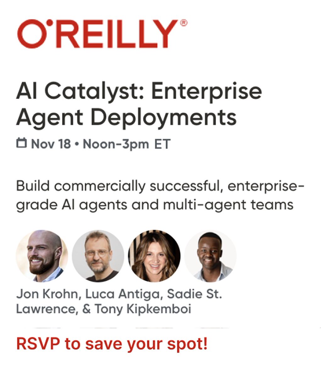 Join our Lightning's ML practice fellow <a href="/JonKrohnLearns/">Jon Krohn</a> and CTO <a href="/lantiga/">Luca Antiga ⚡️</a> (also Chair of the PyTorch's Tech Advisory Council), at <a href="/OReillyMedia/">O'Reilly Media</a>'s AI Catalyst: Enterprise Agent Deployments alongside <a href="/sadiestlawrence/">Sadie St Lawrence</a> and <a href="/tonykipkemboi/">Tony Kipkemboi</a>. 

They’ll share practical insights on building