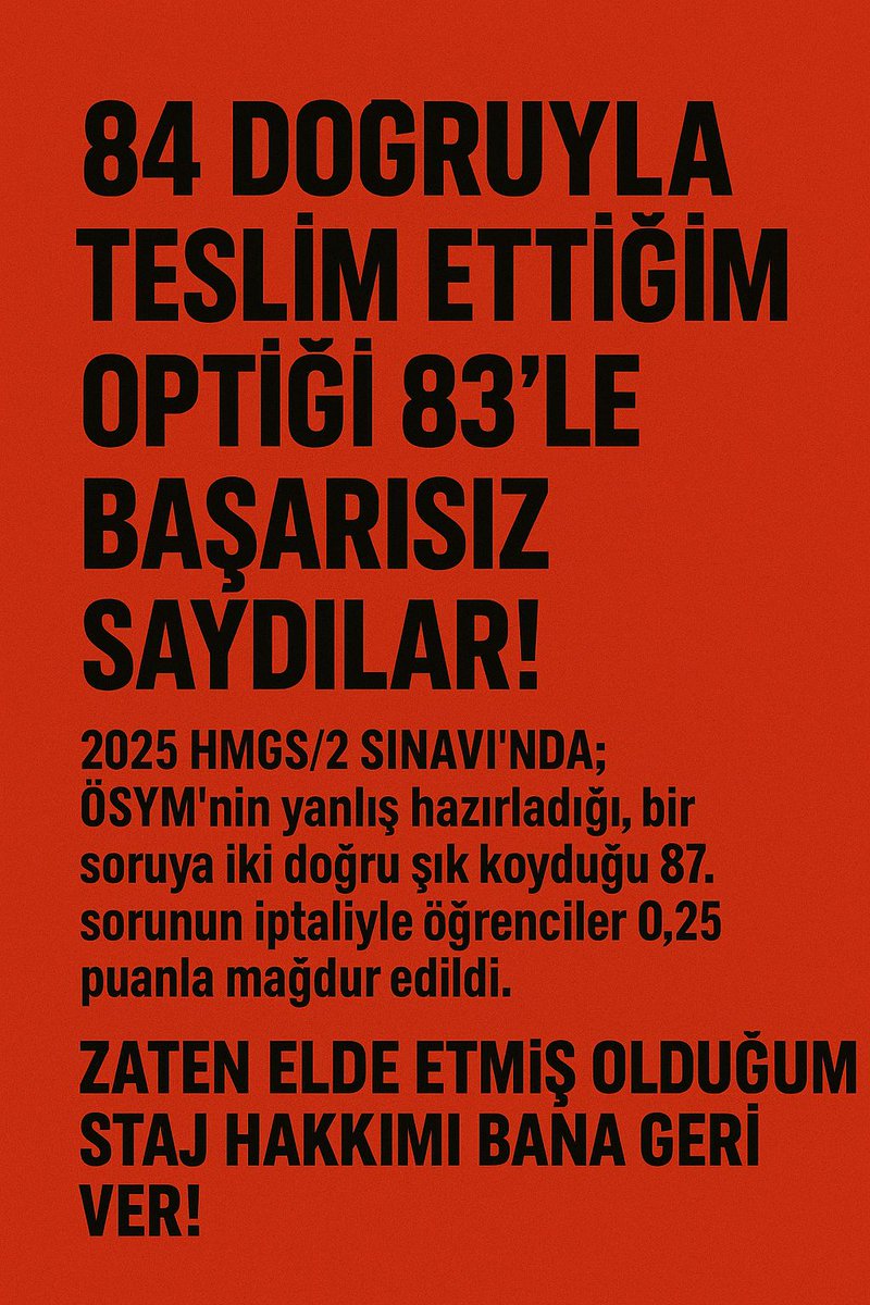 Stajını 6 ay daha başlatamayacağım, hakimlik sınavına bir sene sonra girebileceğim. Bunların gerçekleşmesi de bu sınavda yaşanan durumun yeniden yaşanmaması ihtimalinde. Benimle aynı durumu paylaşan en az 350 insan var. 
#HMGS 
#hmgs2025