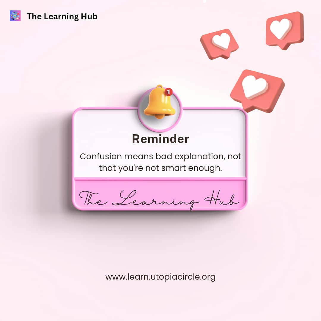 Your confusion isn't a reflection of your intelligence — it's a call for better teaching.

The Learning Hub exists to fix that. Every concept. Every time. You deserve clarity.💜
#Utopedia.