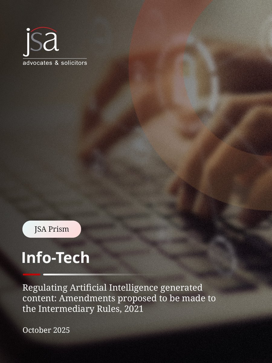 JSALawIndia's tweet image. JSA Prism | Info-Tech | October 2025

To read further details, please click here: jsalaw.com/newsletters-an…

#JSA #ArtificialIntelligence #AIGeneratedContent #Deepfakes #IntermediaryRules #DigitalMedia #Regulation #TechLaw #DataProtection #LegalUpdate