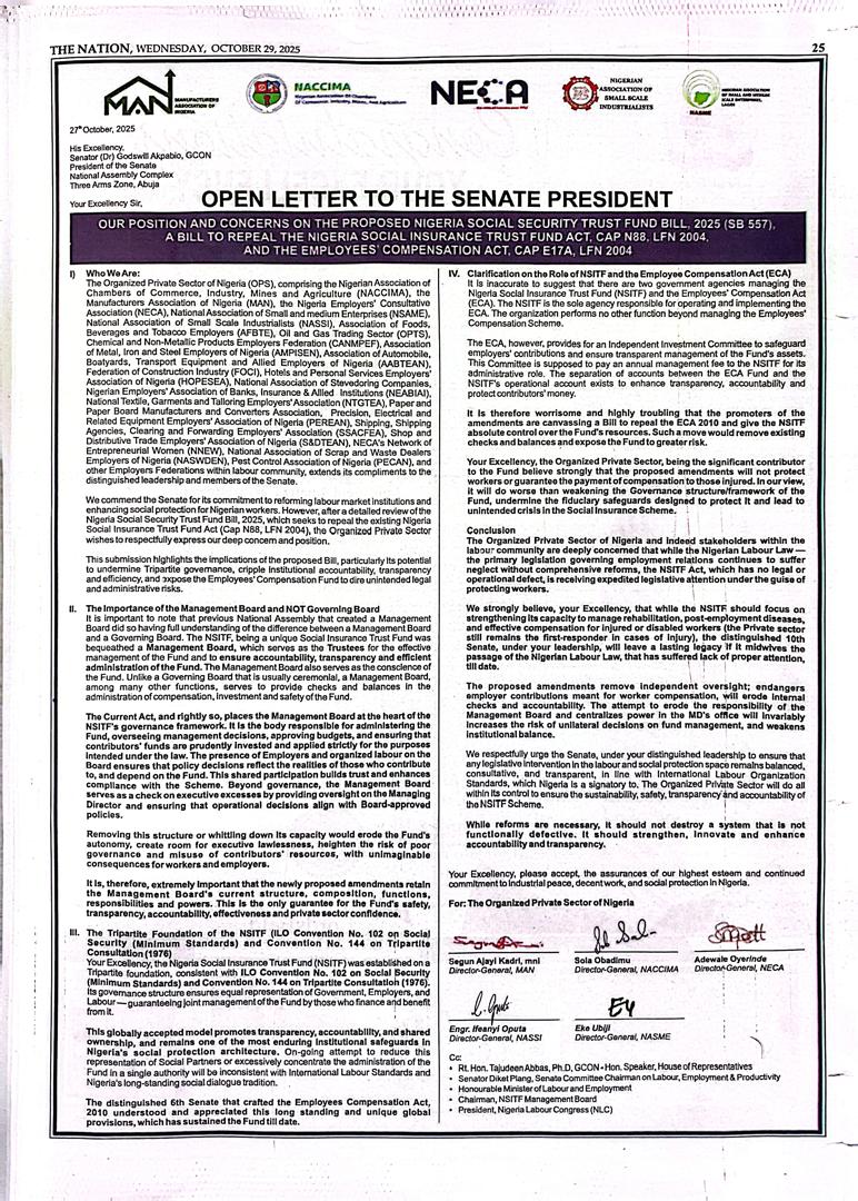 OPEN LETTER TO THE SENATE PRESIDENT

The Organized Private Sector of Nigeria (OPS), comprising NECA, MAN, NACCIMA, and NASME, jointly expresses deep concerns on the Proposed Nigeria Social Security Trust Fund Bill, 2025 (SB 557).

We call for inclusive dialogue, transparency, and