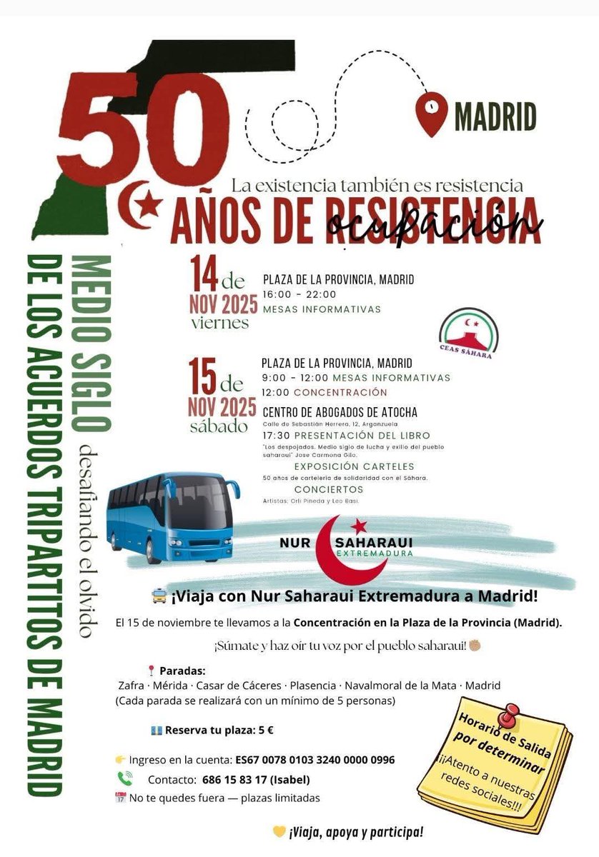Acude a la concentración y los actos por el 50 aniversario de la resistencia Saharaui. La suma de todos y todas es vital para mantener la lucha. Autobuses desde Navarra, Alicante, Zaragoza y Extremadura. Reserva ya tu plaza. #resistencia Saharaui