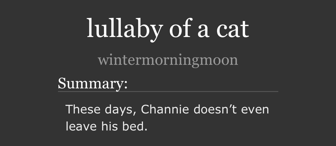 lullaby of a cat

> svt | 🐈‍⬛🦦- wonchan #원찬
> one-shot 
> rated G
> for <a href="/snap_shots17/">📸 Snapshots BINGO (Card Requests Open!)</a> 
> mcd, grief/mourning, established!wonchan
> from the pov of a pet cat

🔗 archiveofourown.org/works/73017221
