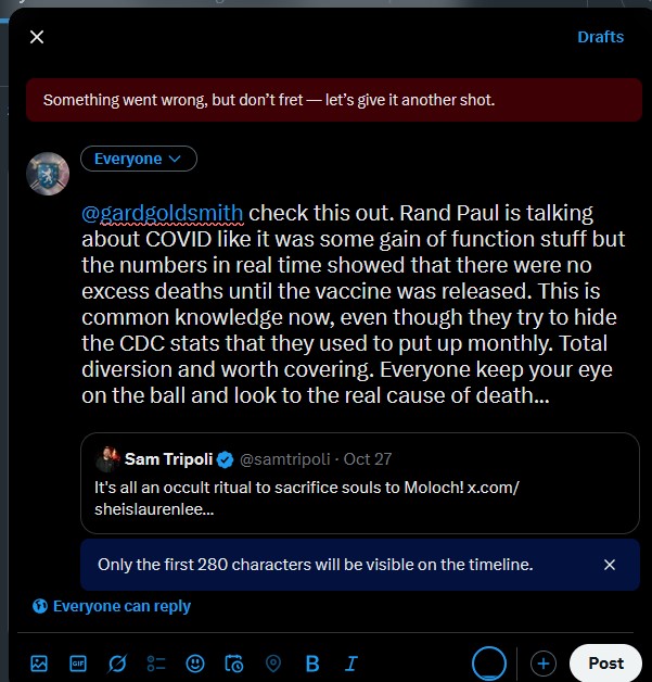 More proof that TwiX is using AI in real time to censor and block posts. Here is a screen shot of a post that was denied over 20 times because of an unknown error. I was live streaming a movie at the same time so I know it was not my internet connection. The message was for