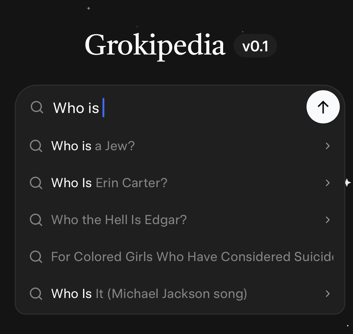 Can’t argue, grokipedia definitely hits different