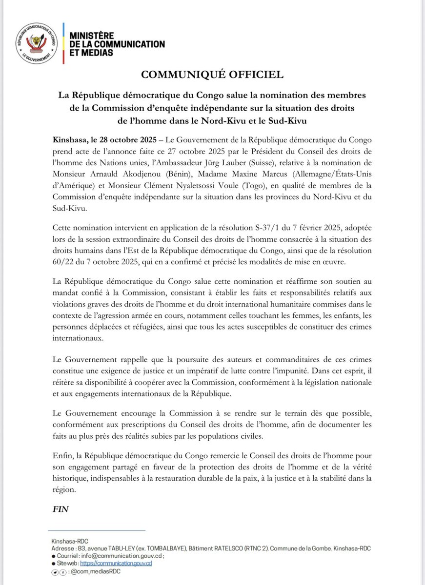#RDC Communiqué
La République démocratique du Congo salue la nomination des membres de la Commission d’enquête indépendante sur la situation des droits de l’homme dans les provinces du Nord-Kivu et du Sud-Kivu.