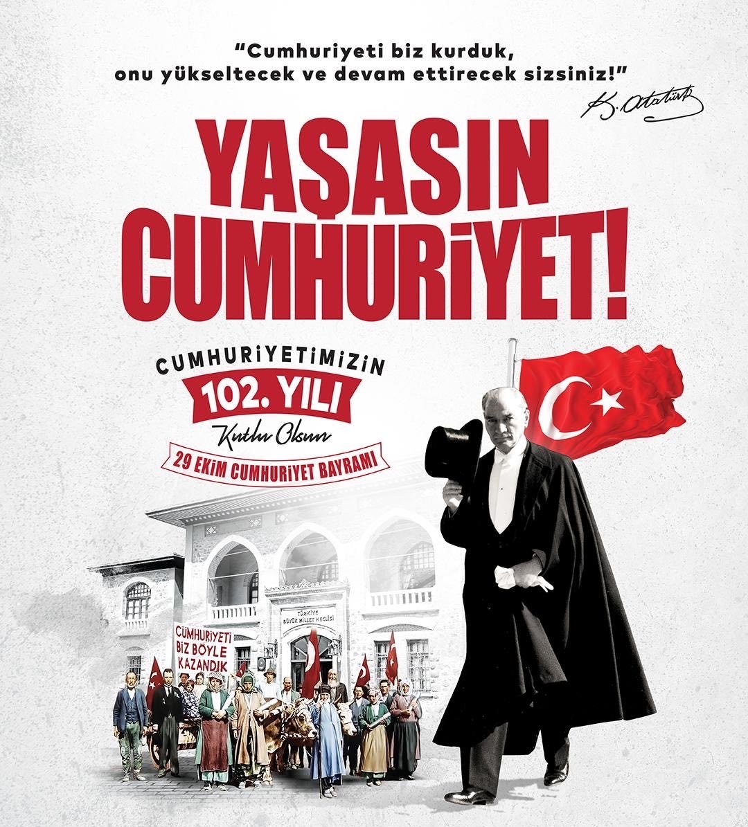 Cumhuriyetimizin 102. Yaşı kutlu olsun🇹🇷🇹🇷🇹🇷

“Hiçbir zaman hatırınızdan çıkmasın ki, Cumhuriyet sizden fikri hür, vicdanı hür, irfanı hür nesiller ister.”

“Türk milletinin tabiat ve adetlerine en uygun olan idare, Cumhuriyet idaresidir.”

Mustafa Kemal Atatürk.