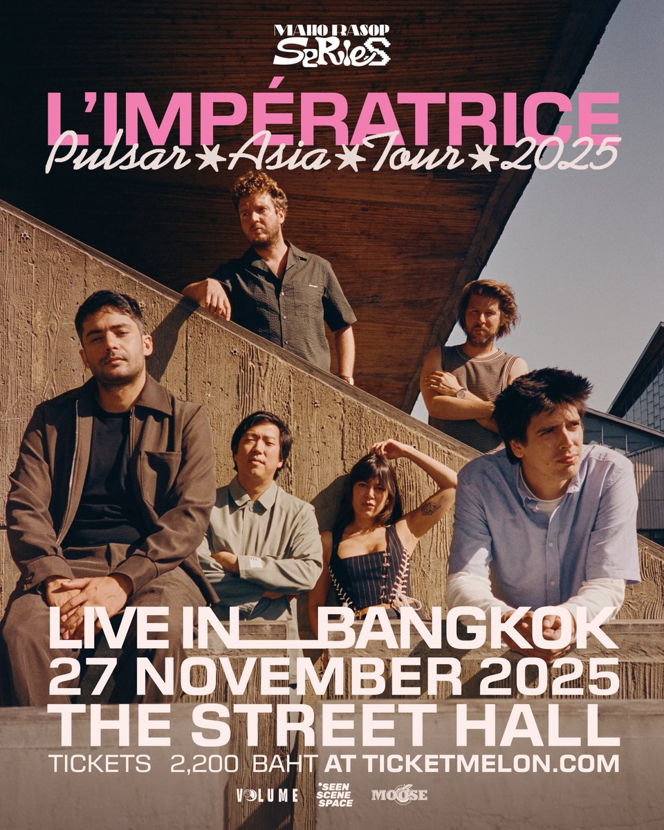 [Maho Rasop Series by Seen Scene Space]
L'Impératrice Pulsar Asia Tour 2025 in Bangkok

Get ready! L'Impératrice, the most requested French pop &amp; nu-disco band, is finally coming to Bangkok! 
Thursday, November 27 at The Street Hall, Ratchada Grab your tickets now at