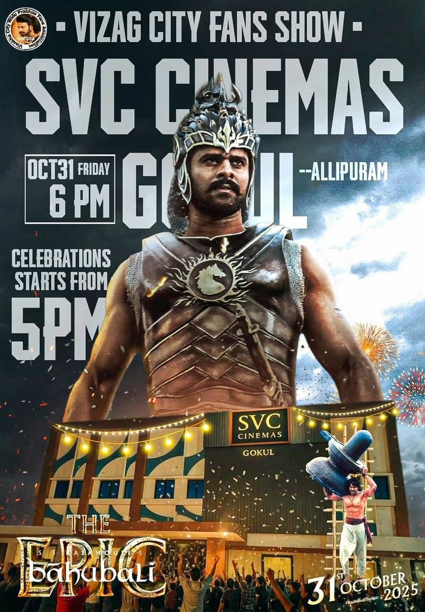 prabhas__FC_'s tweet photo. " VIZAG CITY FANS SHOW "
📍Svc Gokul, Allipuram 
Friday Oct 31st, Evening 6:00pm
Celebration starts from 5pm onwards
#BahubaliTheEpic https://t.co/HEPOqhejXk