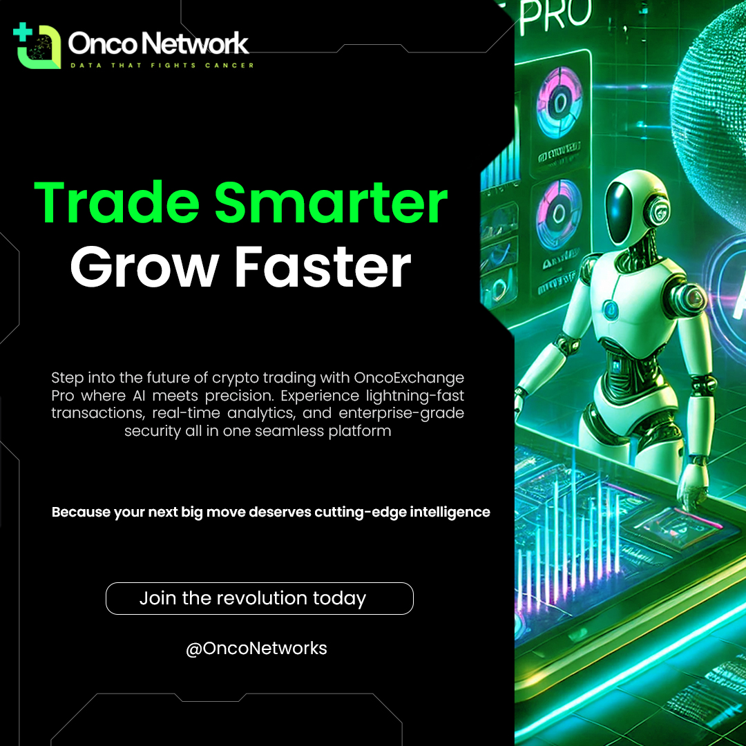 🚀 Trade smarter with OncoExchange Pro AI-powered insights, lightning-fast transactions, and next-gen security.

#OncoExchangePro #CryptoRevolution #OncoNetwork #CryptoTrading #AITrading #BlockchainTechnology #Fintech #DeFi #DigitalAssets #CryptoCommunity #SmartTrading