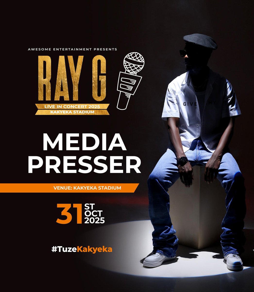 MEDIA PRESSER 
THIS FRIDAY 31ST OCT 2025 
KAKYEKA STADIUM 
#TuzeKakyeka