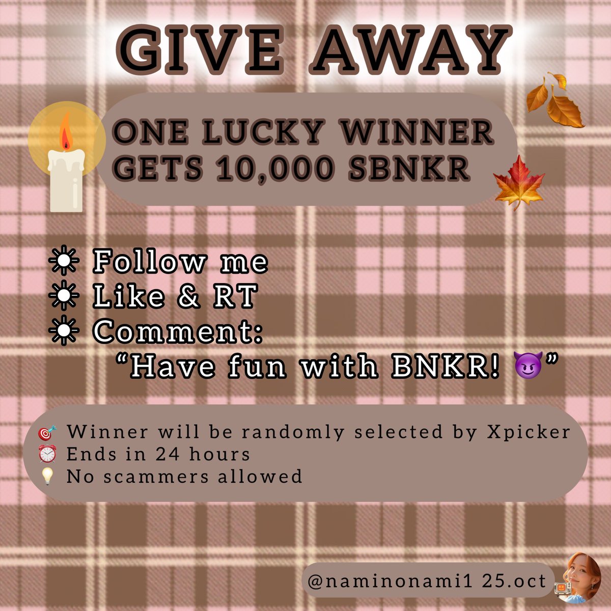 naminonami1's tweet image. Let’s do a $BNKR Giveaway! 🎃
One lucky winner will get 10,000 $BNKR 🚀

How to enter:
🐰 Follow me
🐰 Like &amp;amp; RT
🐰 Comment: “Have fun with $BNKR! 😈”

🎯 Winner will be randomly selected by Xpicker
⏰ Ends in 24 hours
💡 No scammers allowed