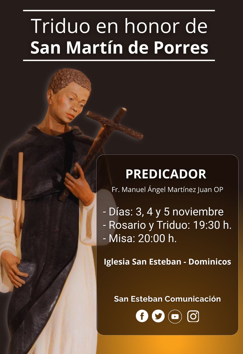📌#SEComunicación. Triduo a San Martín de Porres, 3 al 5 de noviembre, Iglesia San Esteban (Dominicos de Salamanca).