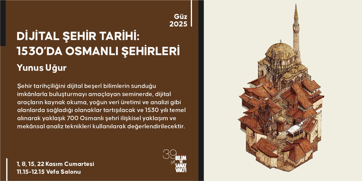 bisavorgtr's tweet image. 🍀 Yunus Uğur ile &quot;Dijital Şehir Tarihi: 1530’da Osmanlı Şehirleri&quot; semineri 2025 Güz Döneminde BİSAV&apos;da! 

📌 Ayrıntılar için 👉🏻 tinyurl.com/seminerlist

📌 Kayıt için 👉🏻 tinyurl.com/2025guz