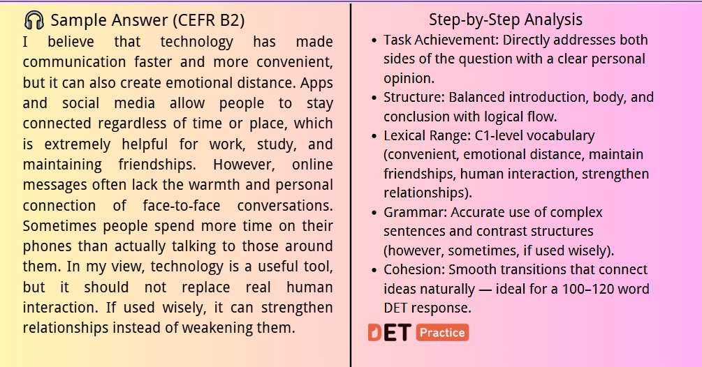 PracticeDET's tweet image. ✍️ DET Writing Sample: Has technology made communication easier or more distant? 💬
Write your answer in the comments 👇
📷 Get 3 days of VIP access free at http: DETPractice.com
#DuolingoEnglishTest #DETPractice #WritingSample #LearnEnglish #DETTips