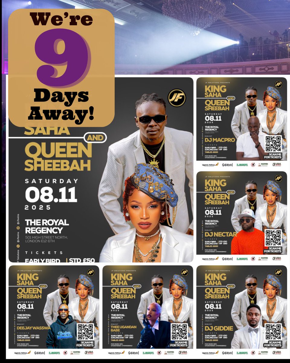 9 More Days!
King Saha | QUEEN Sheebah Live in London ft VJ OJ
=>Hosts: JMD &amp; McKenzie
=> Music: Dj Mac Pro | The Ugandan Girl | DJ Giddie | DJ Nectar | Deejay Wasswa 
=> Advance tickets available online at 👇 
kingsahaqueensheebah.eventbrite.co.uk