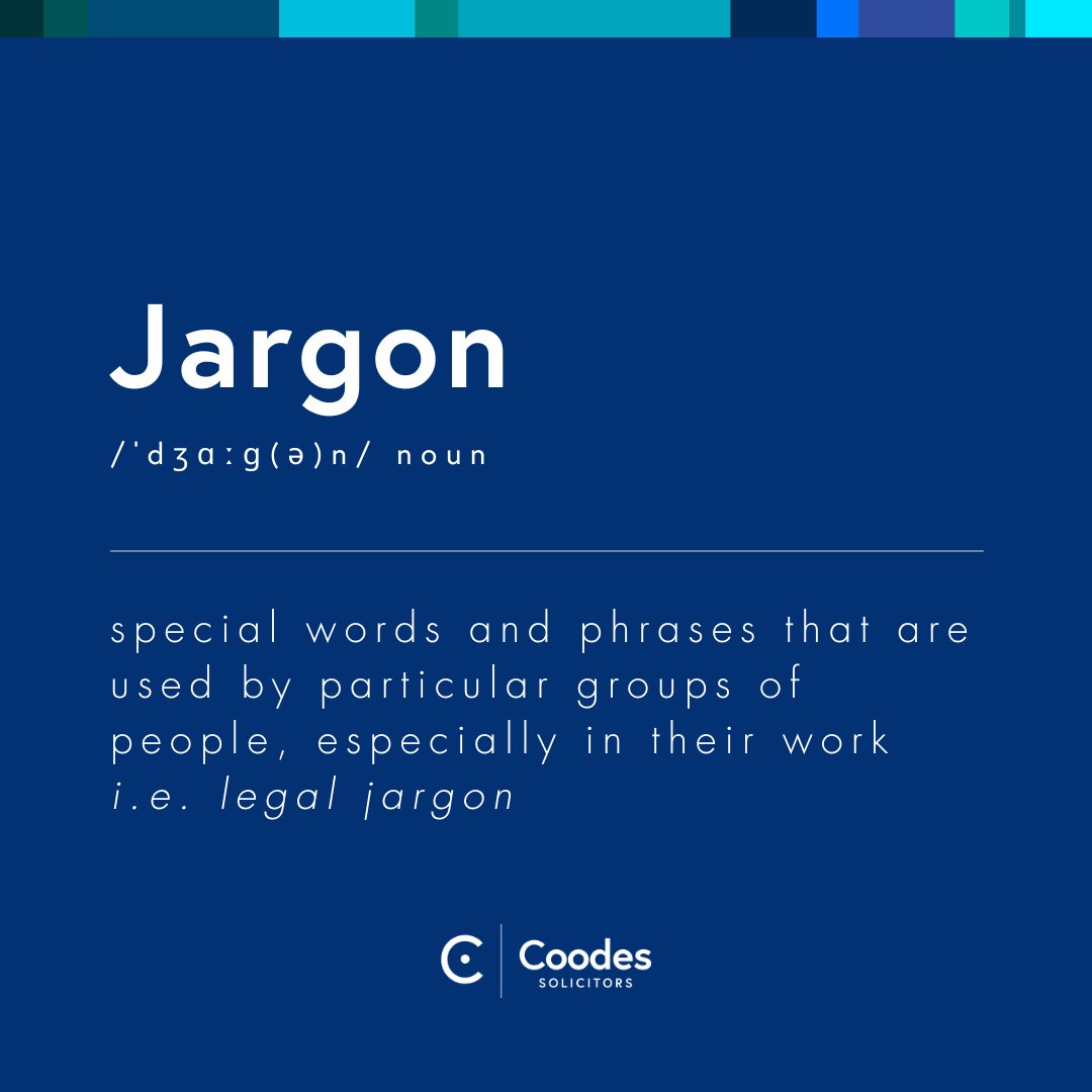 Accessibility means a lot to us at Coodes so we avoid using legal jargon. We will focus on achieving your ideal outcome without hiding behind complex language or legal technicalities.

Access our jargon dictionary for a breakdown of all things legal A-Z: coodes.co.uk/legal-jargon