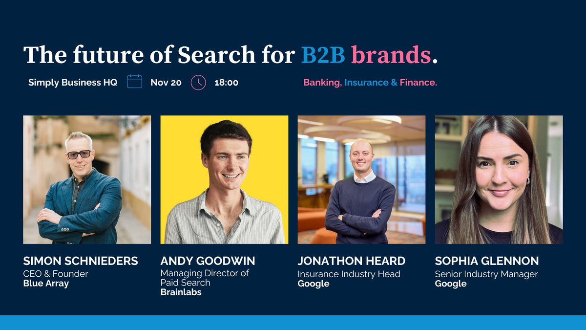 bluearrayseo's tweet image. We’re thrilled to be hosting The Future of Search for B2B brands with Brainlabs &amp;amp; Google at SimplyBusiness HQ this November.

 🔎 Unmissable insights on the future of search for insurance, banking and finance brands, with talks by leading organic and paid search industry leaders.