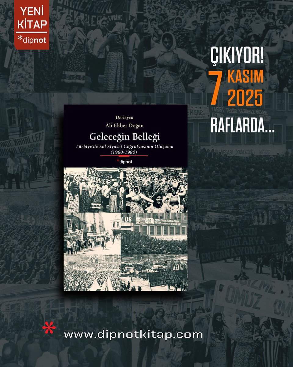 📢 7 KASIM'DA KİTAP SATILAN HER YERDE!

🖇️Sol siyasetin 1960 ve 1970’lerde hangi yerelliklerde, hangi sosyo-ekonomik dinamik ve çelişkilerin etkisiyle açığa çıkıp, nasıl serpilip, geliştiğini anlatan ufuk açıcı bir eser, eşsiz bir kaynak...

👉  dipnotkitap.com/kitap/gelecegi…