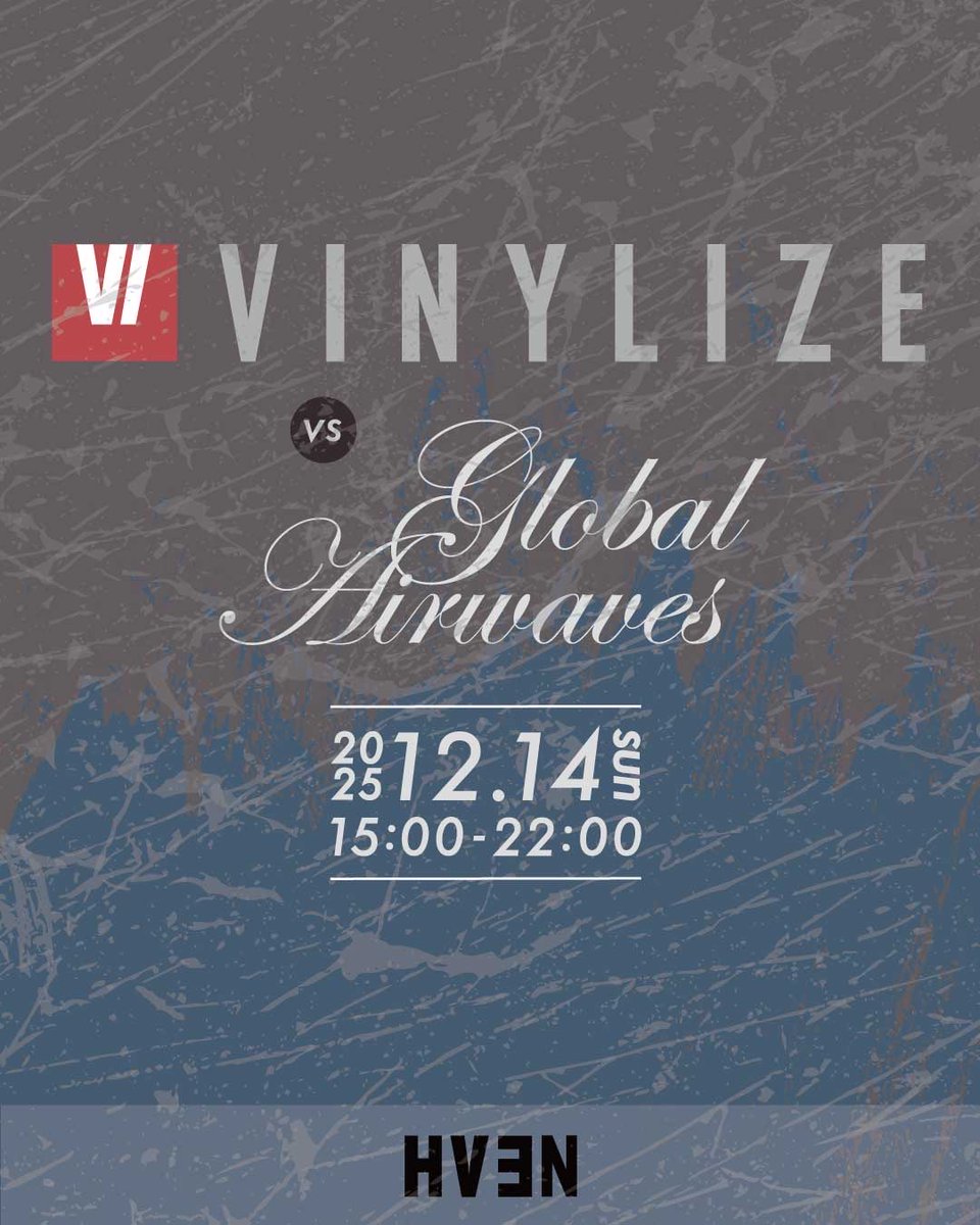 Global_Airwaves's tweet image. 2000年代を駆け抜けたハード〜ユーフォニック系トランスパーティーの雄、
「VINYLIZE」と「GLOBAL AIRWAVES」によるコラボレーションが再び実現！

VINYLIZE vs GLOBAL AIRWAVES
2025.12.14.sun
15:00-22:00
at HVEN 

more info 
TBA

@vinylize 
@Global_Airwaves 

#trance #trancefamily