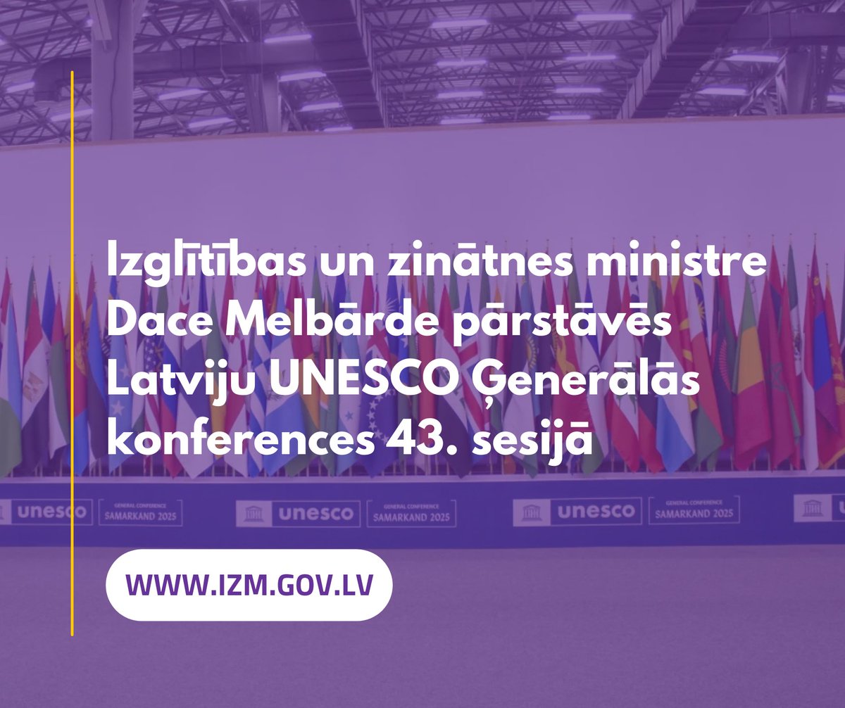 📍 No 2025. gada 30. oktobra līdz 13. novembrim Samarkandā, Uzbekistānā, norisināsies UNESCO Ģenerālās konferences 43. sesija. Latvija šoreiz ir viena no Ģenerālās konferences vice-prezidējošajām valstīm, un valsts delegāciju vadīs izglītības un zinātnes ministre <a href="/dacemelbarde/">Dace Melbārde</a>.