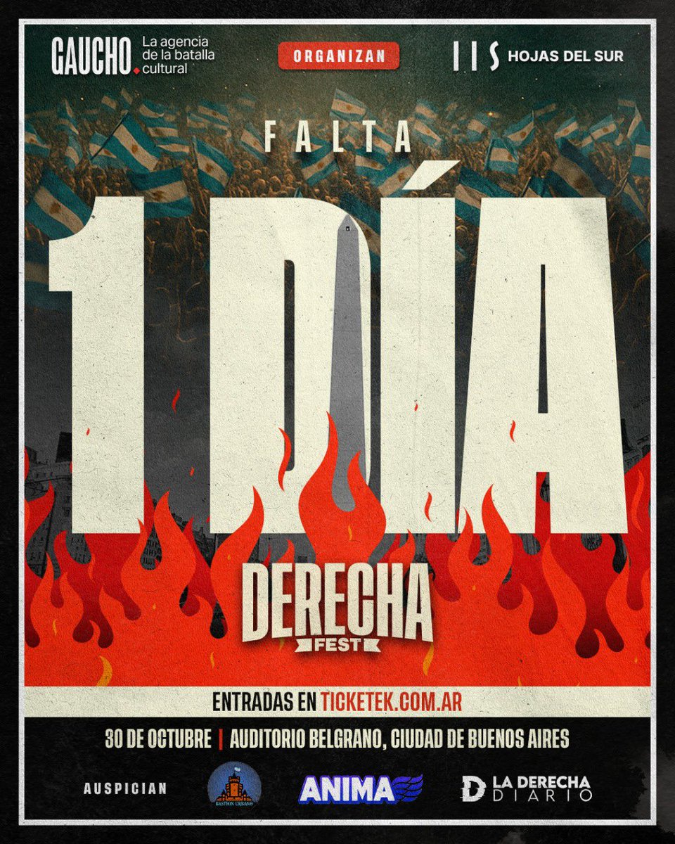 1 DÍA!!!

Oradores: <a href="/tipitoenojado/">Tipito Enojado</a> <a href="/AgustinLaje/">Agustín Laje</a> <a href="/NickyMarquez1/">Nicolás Márquez</a> <a href="/marianoperez912/">Mariano Pérez</a> <a href="/BalleriniOK/">Gabriel Ballerini</a> <a href="/Rigoberto_Aris/">Rigoberto Hidalgo</a> <a href="/javiernegre10/">Javier Negre</a> 

Participación especial @patobullrich 

Conducen: <a href="/lilialemoine/">Lilia Lemoine 🍋</a> @mateconmote 

Organizan: <a href="/hojasdelsur/">Hojas del Sur</a> @gauchoestudio

Entradas: ticketek.com.ar/derecha-fest/a…