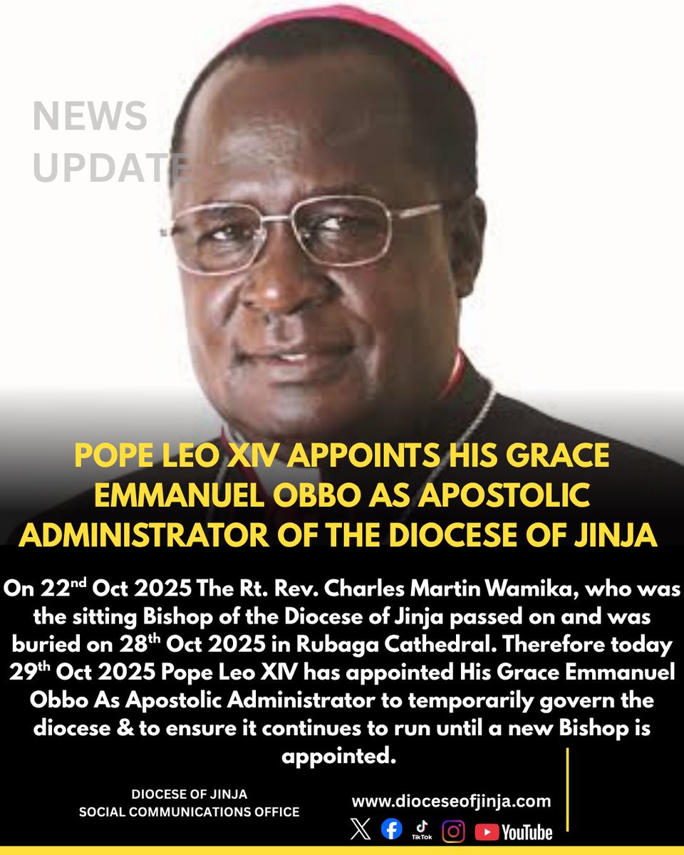 DioceseJinja's tweet photo. *Breaking news* : Pope Leo XIV appoints The Archbishop of Tororo as the Apostolic administrator of the Diocese of Jinja https://t.co/ybE3jFEnqi