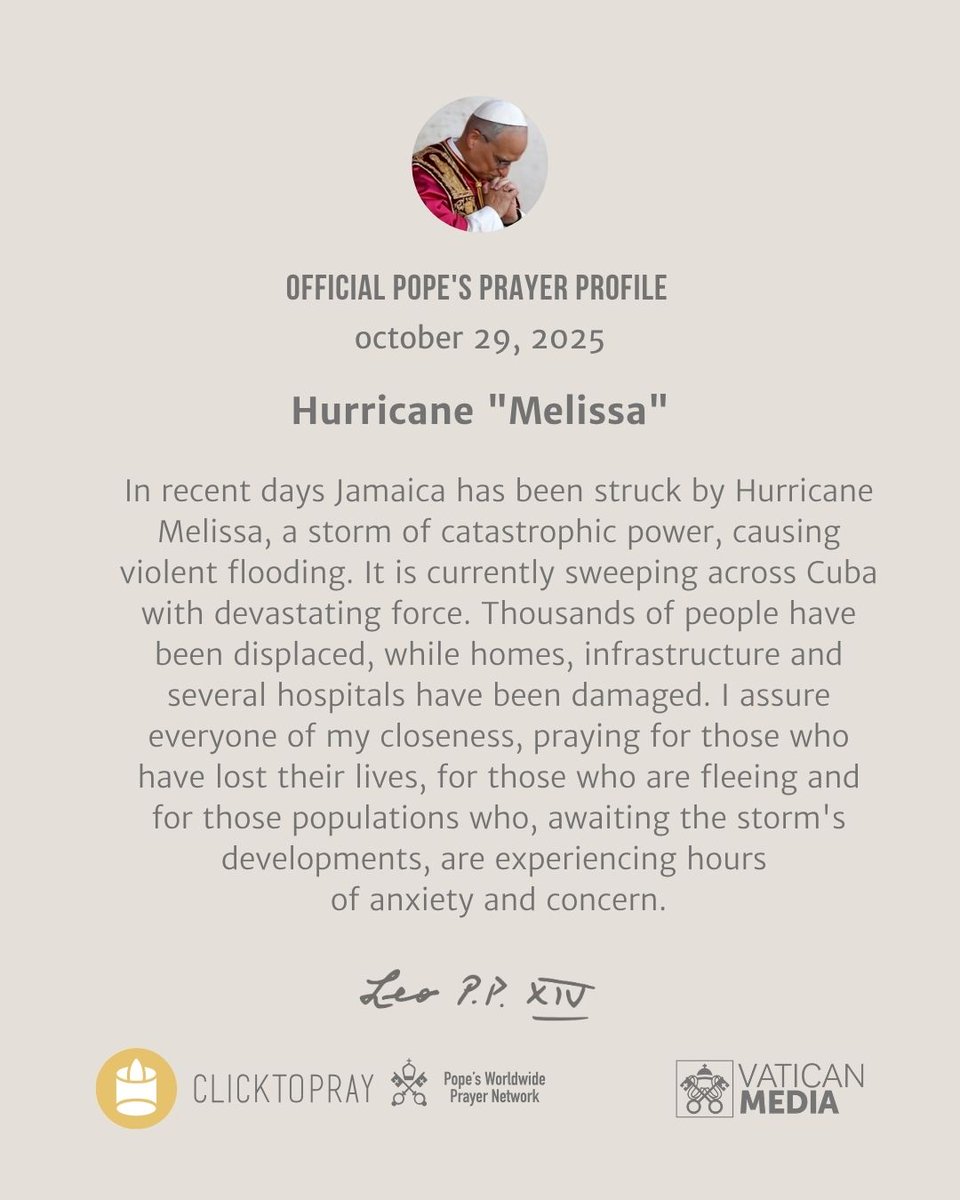 🙏 Pope’s prayer profile
We #PrayTogether with Pope Leon XIV 🙏 @pontifex
Hurricane "Melissa"
clicktopray.org/pope
